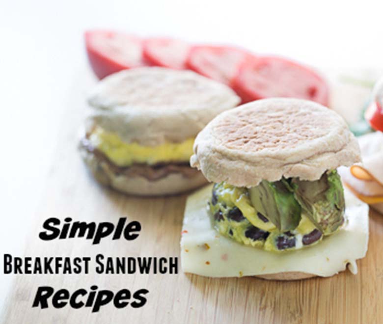 Simple Breakfast Sandwich Recipes